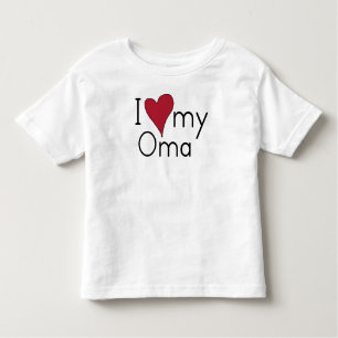 I love my Oma Toddler T-shirt