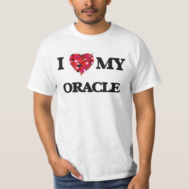 I love my Oracle T-Shirt (Front)