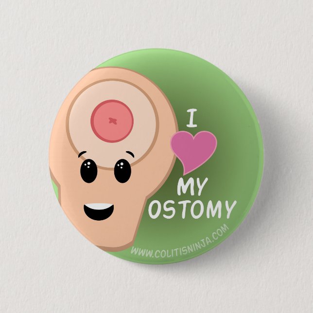 I love my Ostomy! Pinback Button (Front)