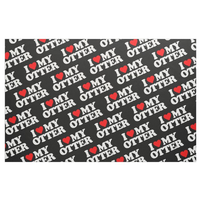 I LOVE MY OTTER FABRIC (Fat Quarter)