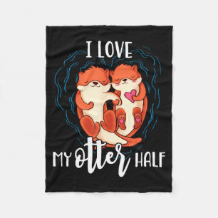 I Love My Otter Half Pun Couple Valentines Day Fleece Blanket