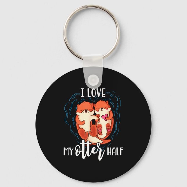 I Love My Otter Half Pun Couple Valentines Day  Keychain (Front)