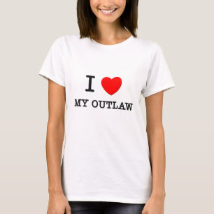 I Love My Outlaw T-Shirt