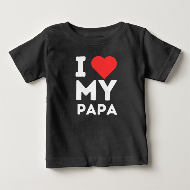 I Love My Papa Family Love Heart Gift Baby T-Shirt (Front)
