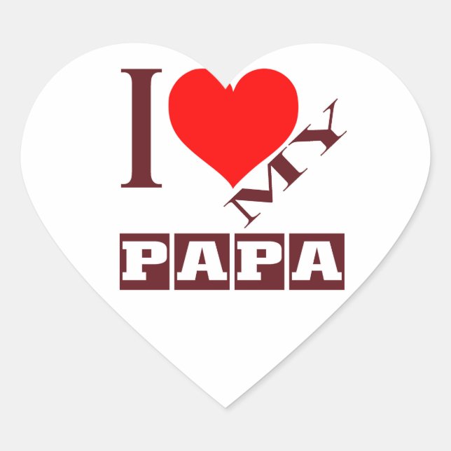 i love my Papa. Heart Sticker (Front)