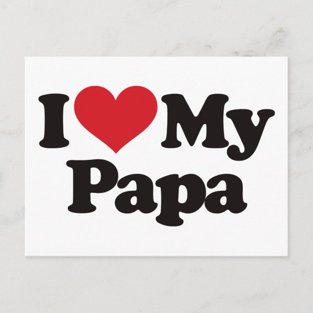 I Love My Papa Postcard (Front)