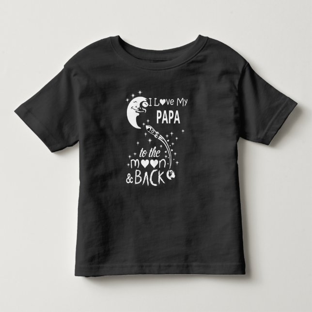 I love my papa to the moon & back toddler t-shirt (Front)
