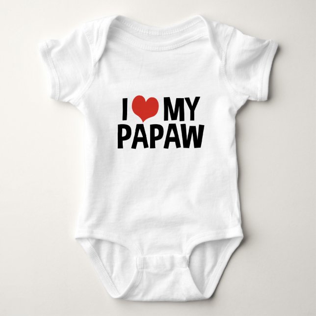 I Love My Papaw Baby Bodysuit (Front)
