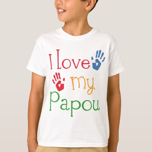 I Love My Papou Handprints T_Shirt