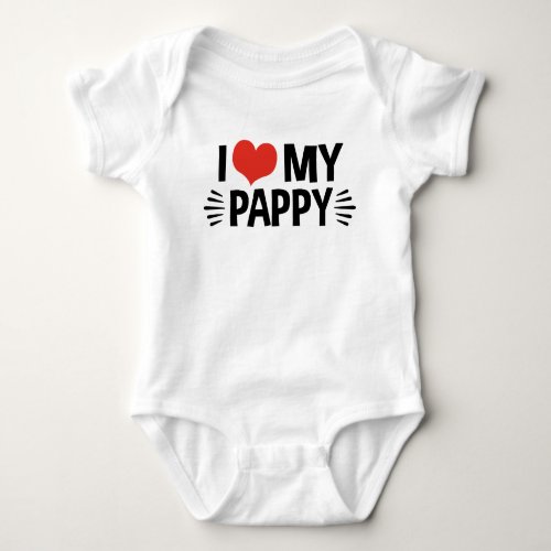 I Love My Pappy Baby Bodysuit