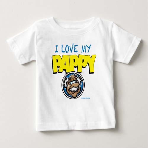 I LOVE MY PAPPY BABY T_Shirt