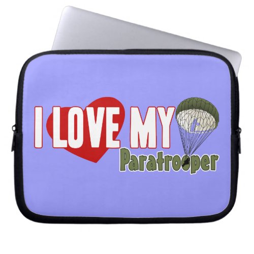 I Love My Paratrooper Laptop Sleeve