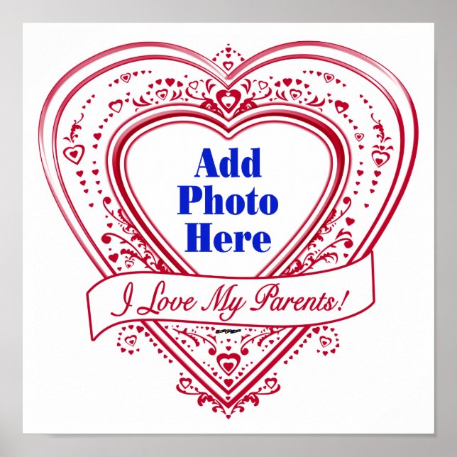 I Love My Parents! Photo Red Hearts Poster (Front)