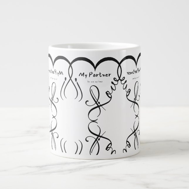 I love my partner • You are my home Giant Coffee Mug (Front)