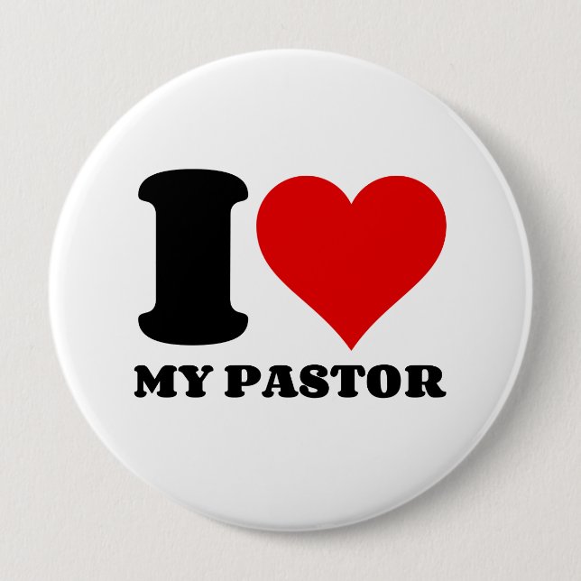 I LOVE MY PASTOR BUTTON (Front)