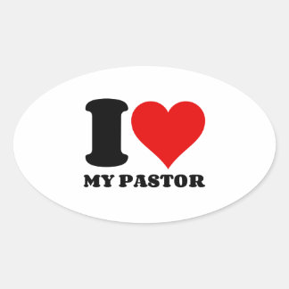 I LOVE MY PASTOR OVAL STICKER