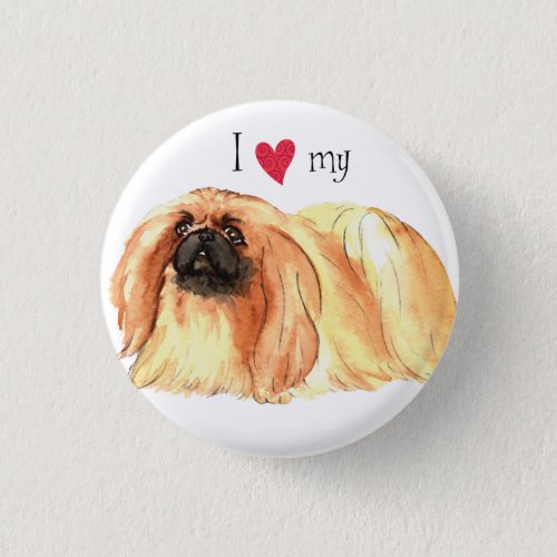 I Love my Pekingese Button