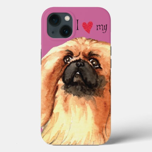 I Love my Pekingese iPhone 13 Case