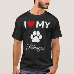 I love my Pekingese dog custom text T-Shirt