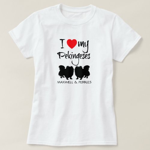 I Love My Pekingeses T_Shirt