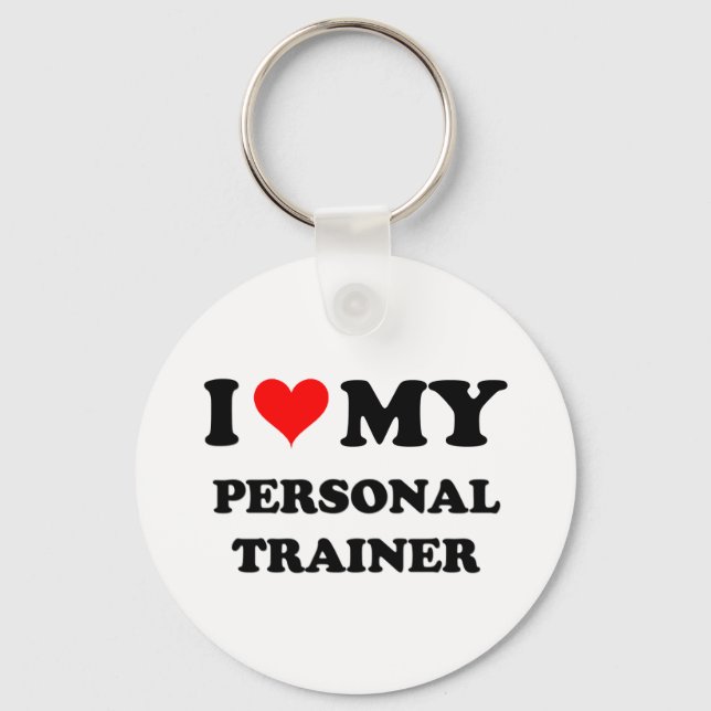 I Love My Personal Trainer Keychain (Front)
