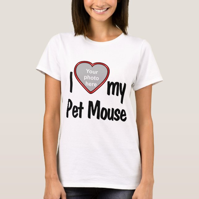 I Love My Pet Mouse - Red Heart Photo Frame T-Shirt (Front)