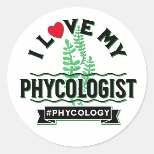 I Love My Phycologist Algology Valentine’s Day Classic Round Sticker