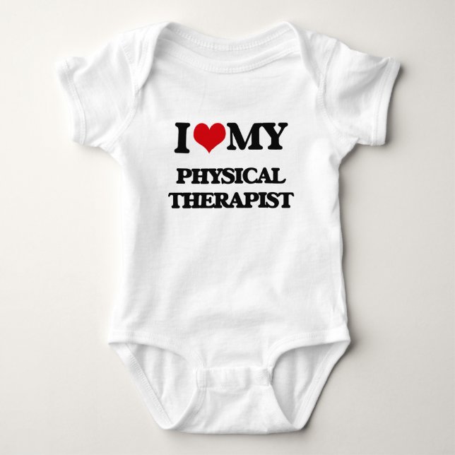 I love my Physical Therapist Baby Bodysuit (Front)