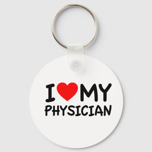 I love my physician keychain