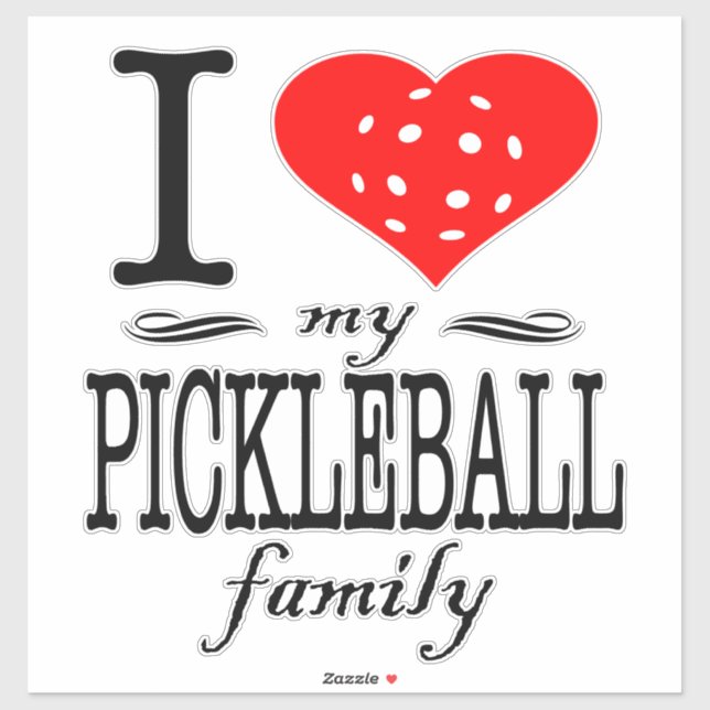 I Love My Pickleball Family Saying Sticker (Sheet)