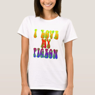 I Love My Pigeon T-Shirt