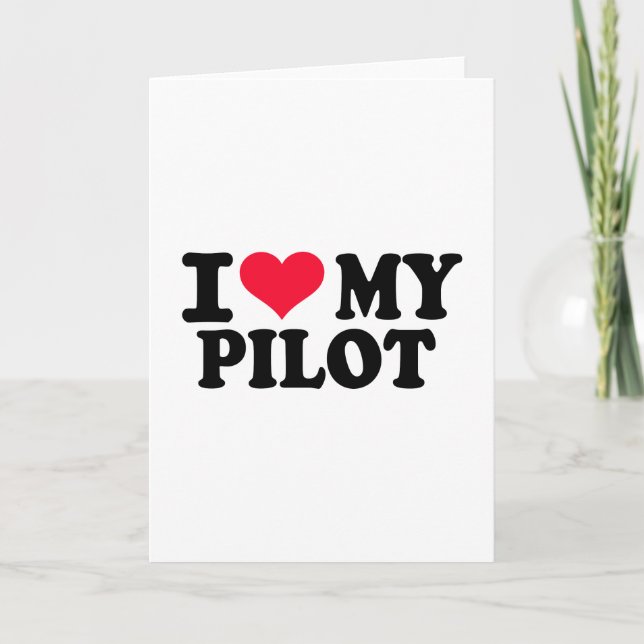 I love my Pilot Card (Front)