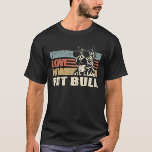 I Love My Pit Bull Cool Dog Vintage Retro T_Shirt