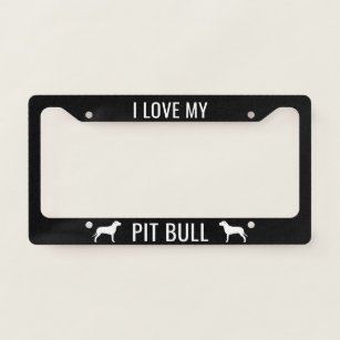 I Love My Pit Bull - Dog Breed Silhouettes Custom License Plate Frame