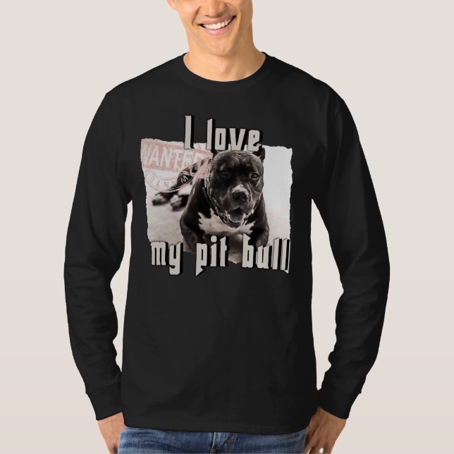 I Love My Pit Bull Dog T-Shirt (Front)
