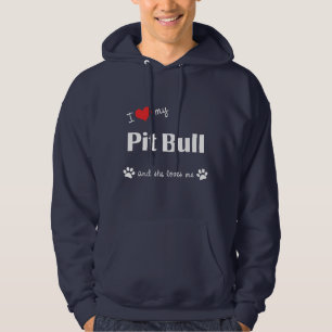 I Love My Pit Bull (Female Dog) Hoodie