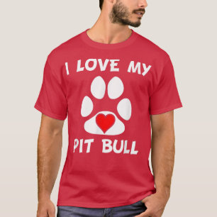 I Love My Pit Bull Paw Print Heart Dog Owner T-Shirt