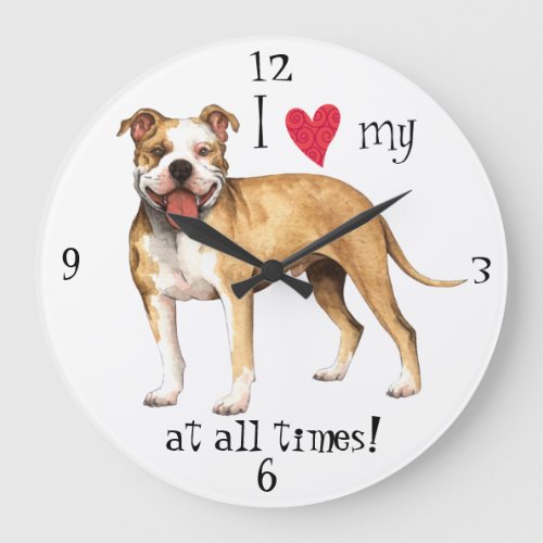 I Love my Pit Bull Terrier Large Clock