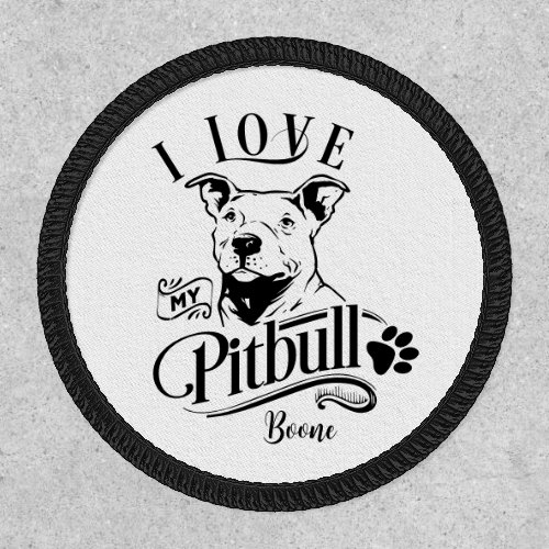 I Love My Pitbull Customizable Patch