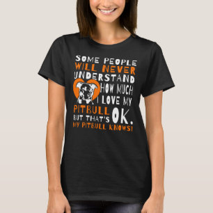 I Love My Pitbull Dog Funny Quote Cute Pitbull Mom T-Shirt