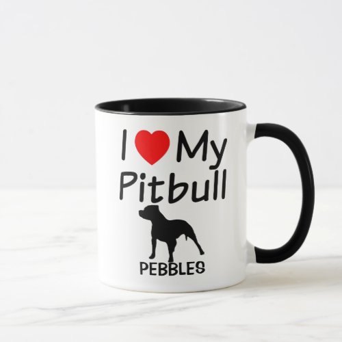 I Love My Pitbull Dog Mug