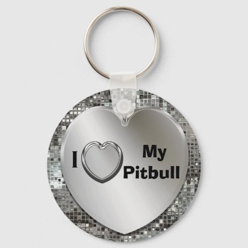 I Love My Pitbull Heart Keychain