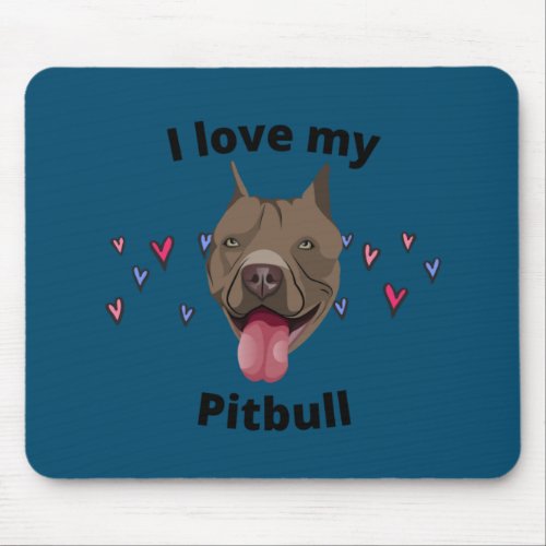 I LOVE MY PITBULL mouse pad Mouse Pad