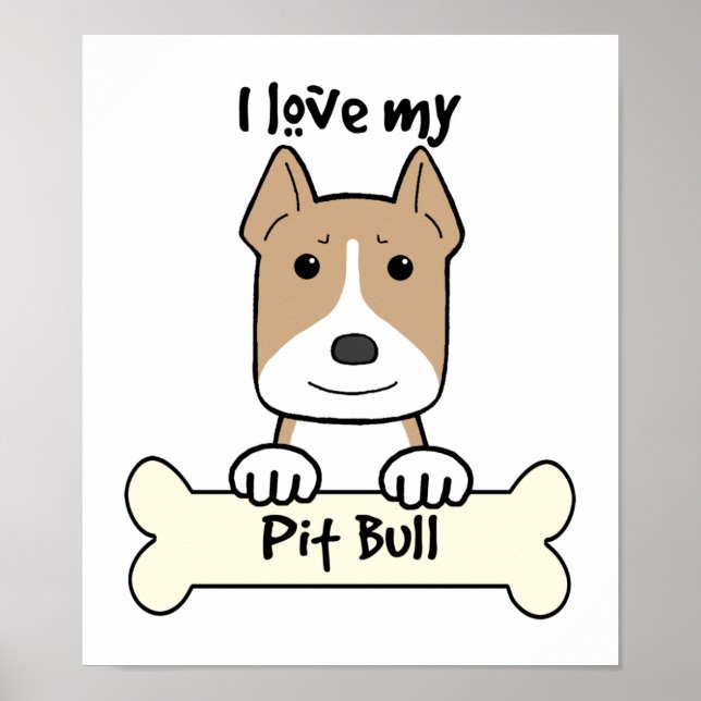 I Love My Pitbull Poster (Front)