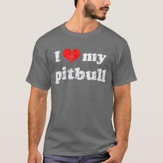 I love my pitbull t shirt