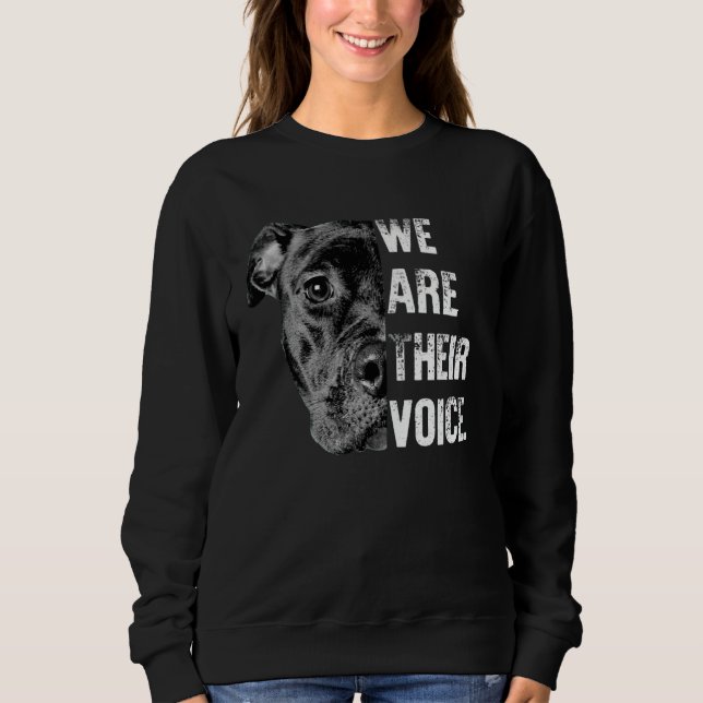 I Love My Pitbull We re Their Voice Black Pitbull Sweatshirt (Front)