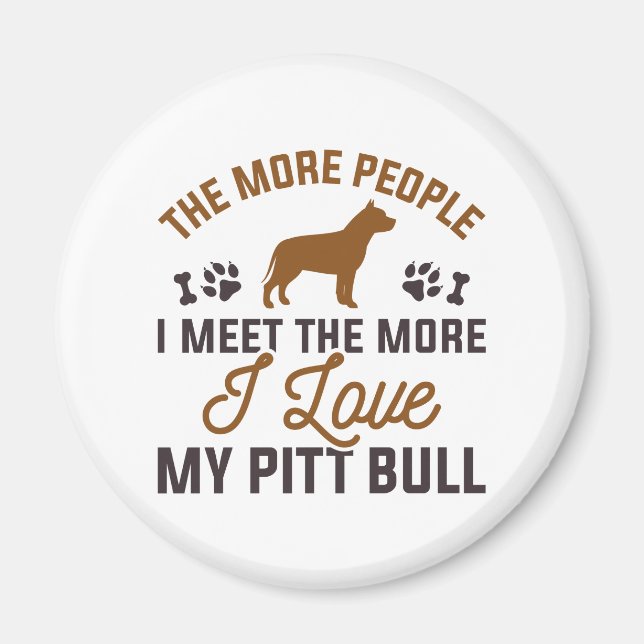 I Love My Pitt Bull Magnet (Front)