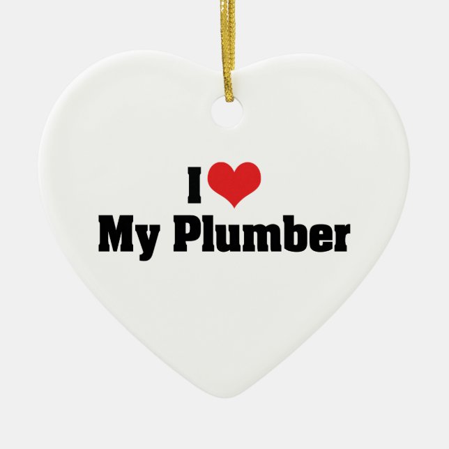 I Love My Plumber Ornament (Front)
