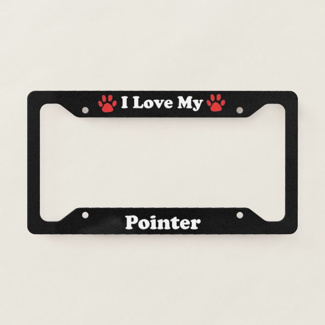 I Love My Pointer Dog License Plate Frame (Front)