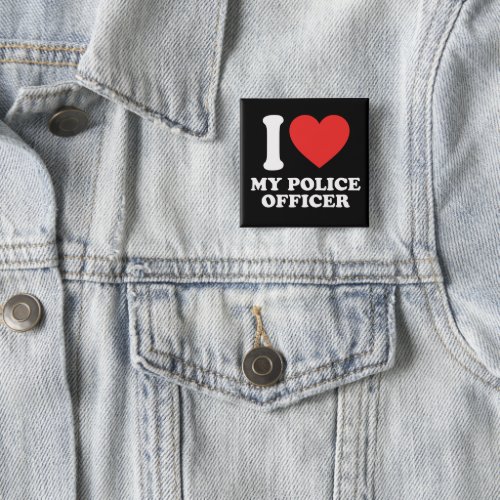 I Love My Police Officer Button